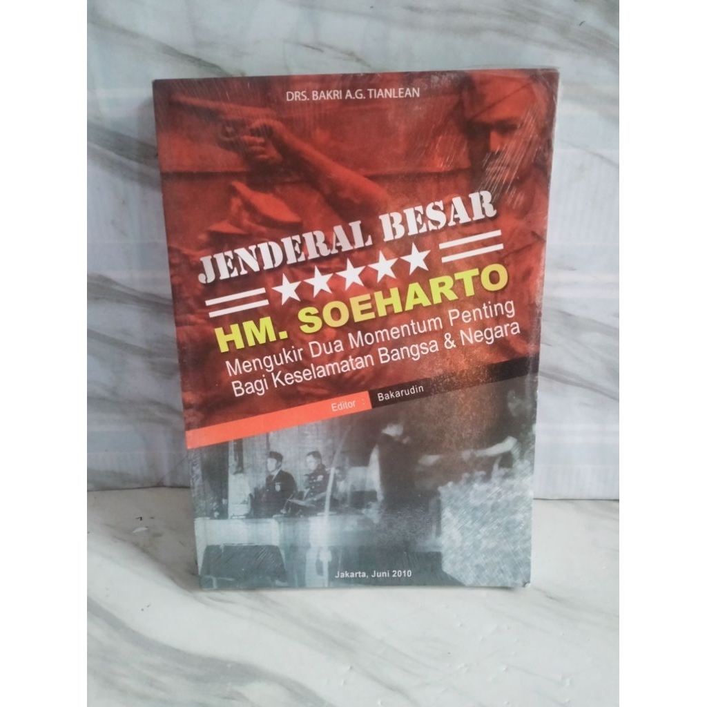 JENDERAL BESAR HM.SOEHARTO by drs.bakri a.g.tianlean
