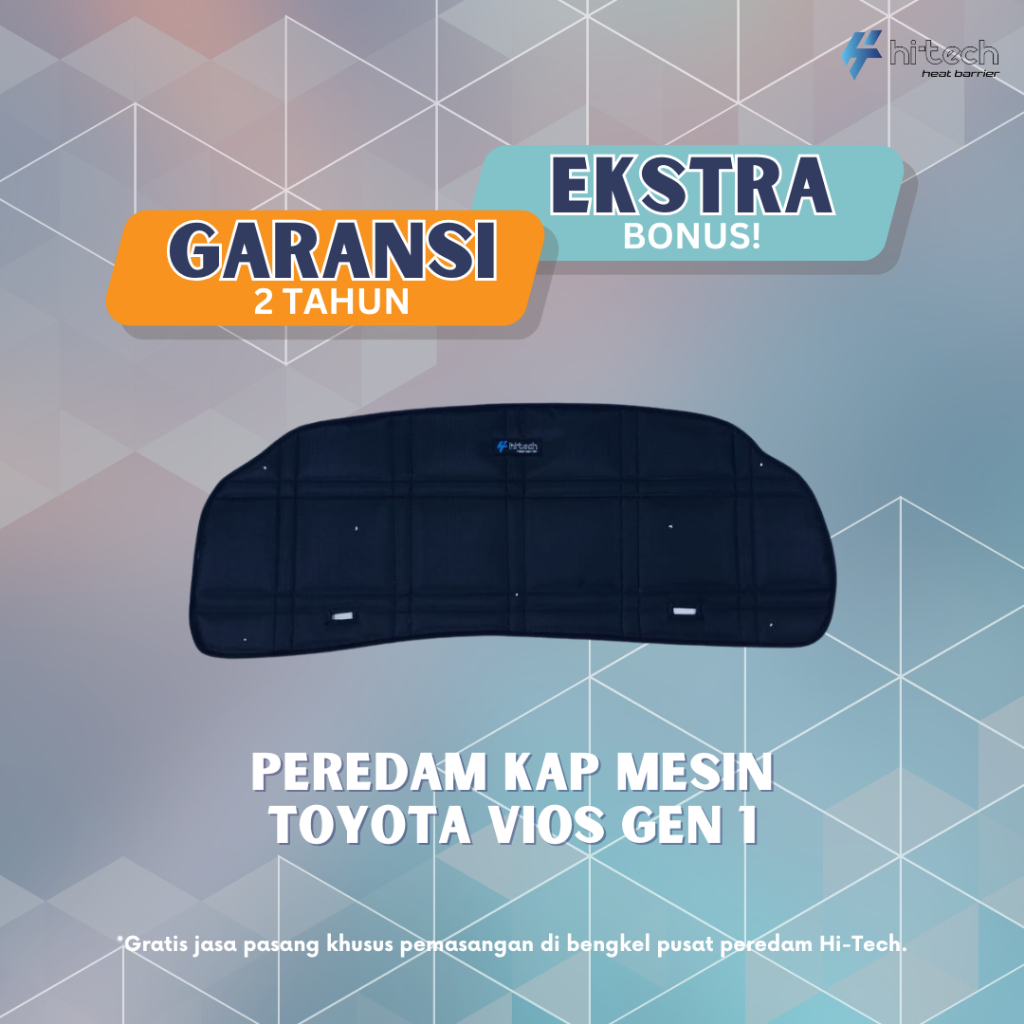 AKSESORIS PEREDAM MOBIL TOYOTA VIOS (GEN1) / PEREDAM KAP MESIN MOBIL - HITECH PEREDAM PANAS DAN GETA