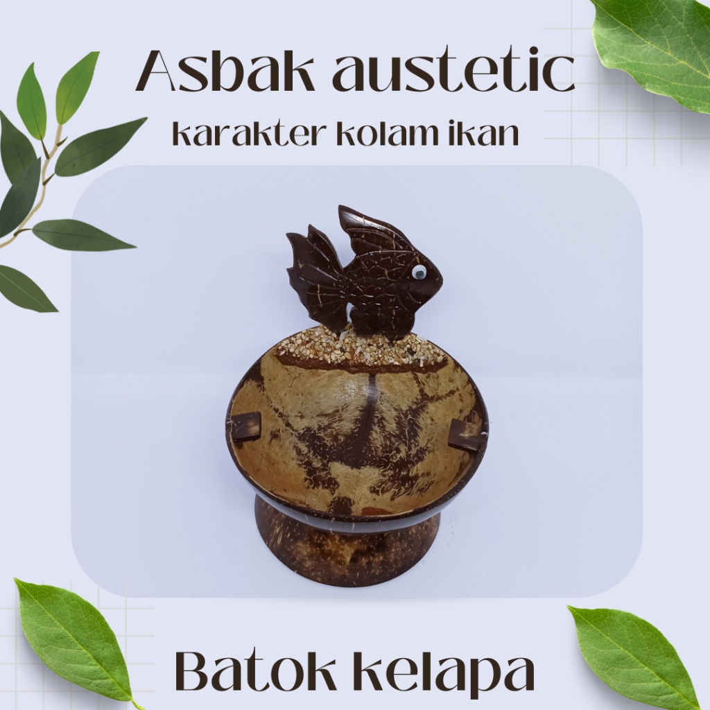 asbak aesthetic asbak batok kelapa karakter kolam ikan asbak murah unik asbakrokok keren asbak bali