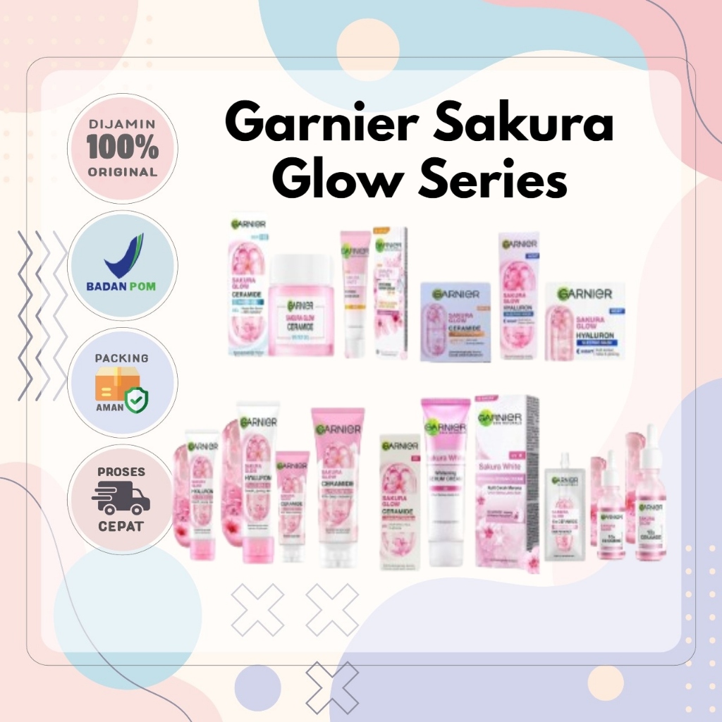 Garnier Sakura Glow Series / Rangkaian Produk Garnier Sakura Glow