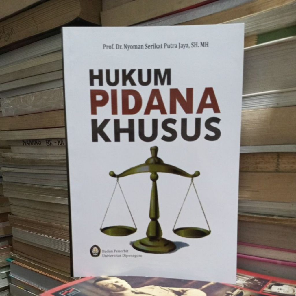 HUKUM PIDANA KHUSUS PROF.DR.NYOMAN SERIKAT PUTRA JAYA