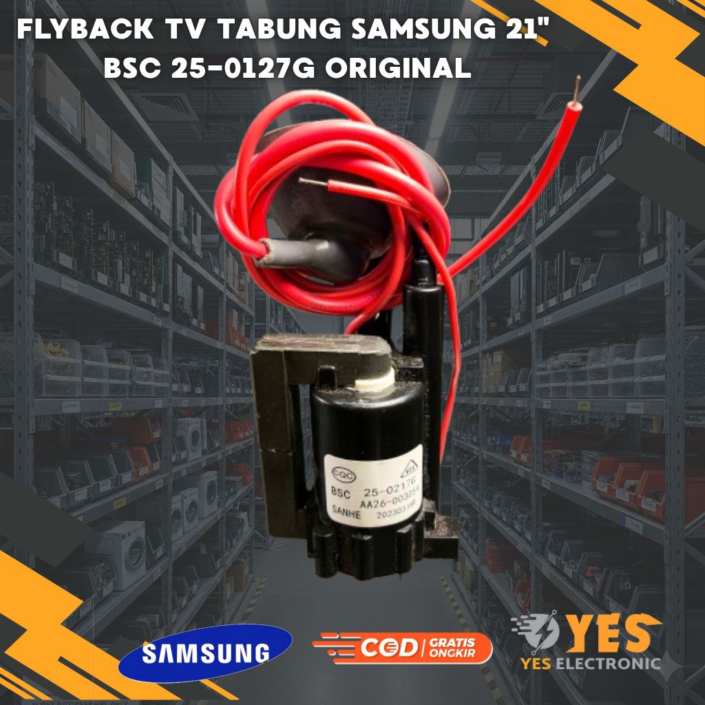 FLYBACK BSC 25 - 0217G PLAYBECK TV TABUNG SAMSUNG SLIM 21 INCH BSC 25-0217G ORIGINAL