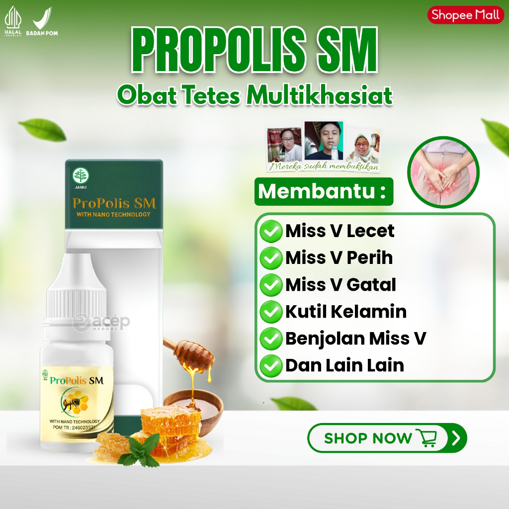 Propolis SM Atasi Miss V Lecet Bau Miss V Gatal Kutil Kelamin Benjolan Miss V