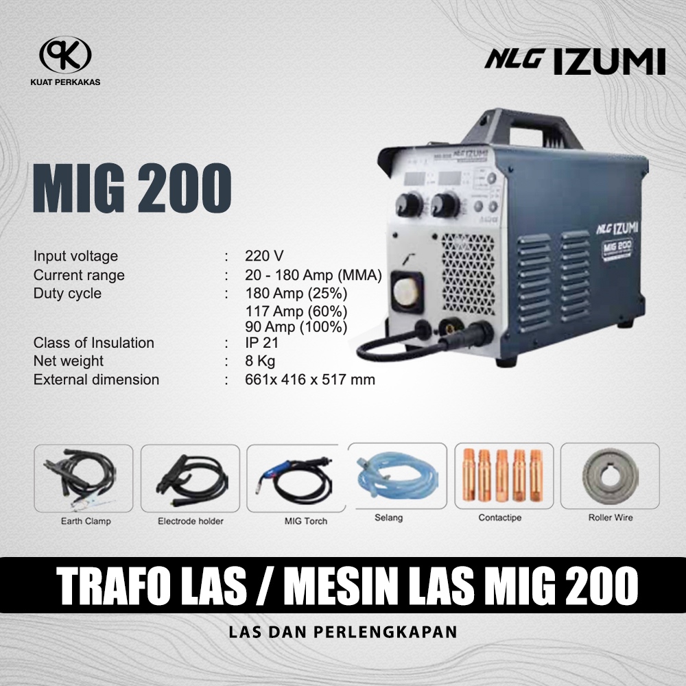 NLG IZUMI trafo las Mig 200 / Mesin las mig tanpa gas 220V