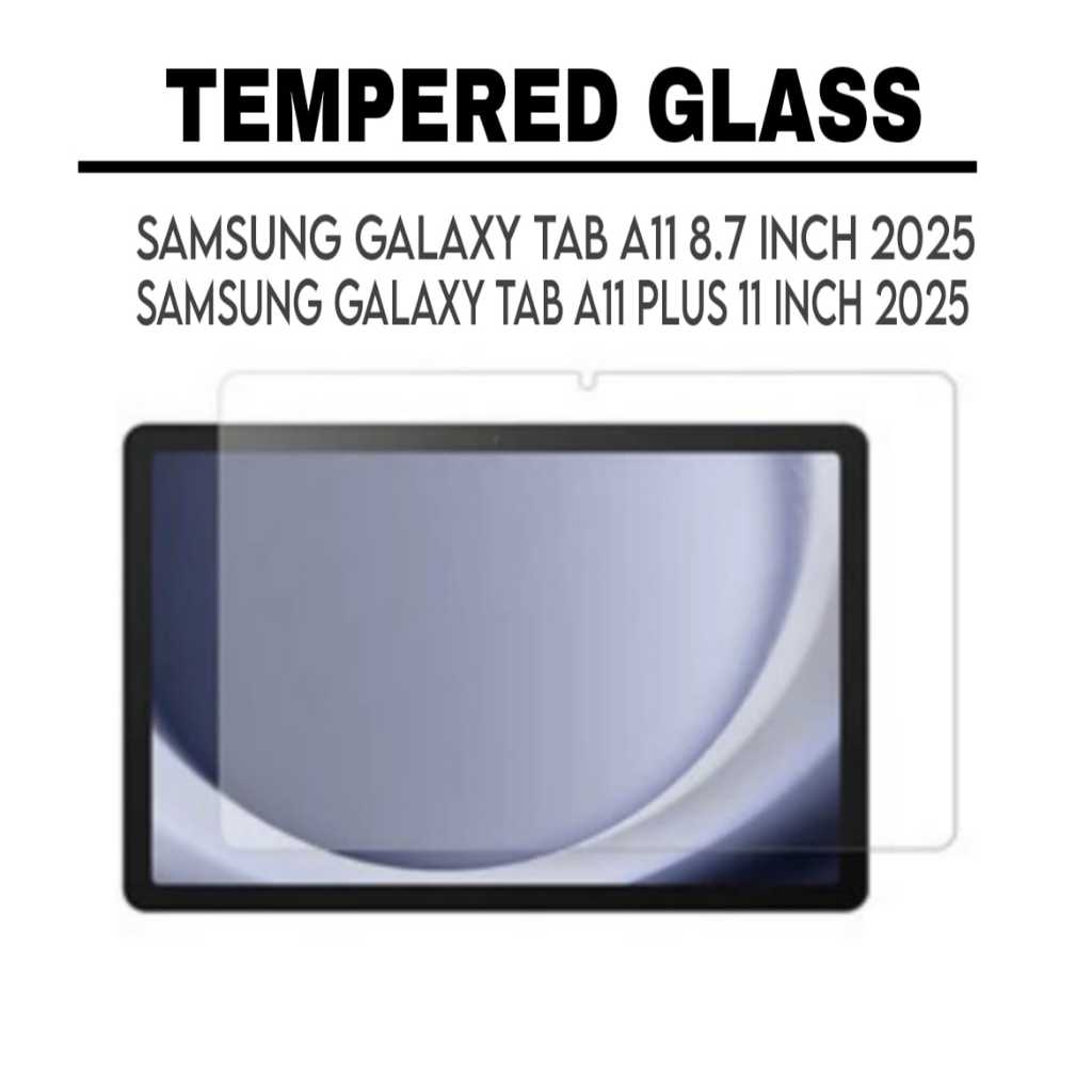 Antigores samsung tab a11 8.7"inch / a11+ 11"inch 2025 / tempered glass samsung tab a11 / anti gores