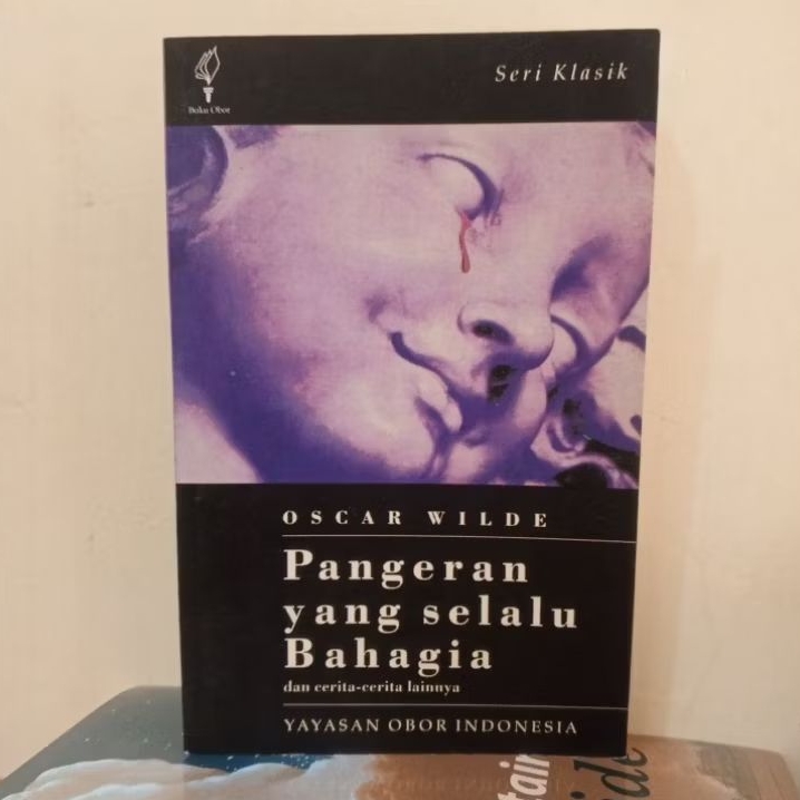 Pangeran Yang Selalu Bahagia dan Cerita-cerita Lainnya - Oscar Wilde