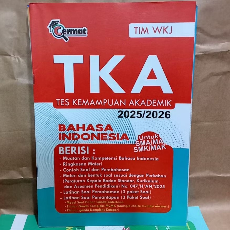 Buku TKA Bahasa Indonesia untuk SMA MA SMK MAK Tahun 2025 / 2026 ujian Akhir sekolah Tim Wkj