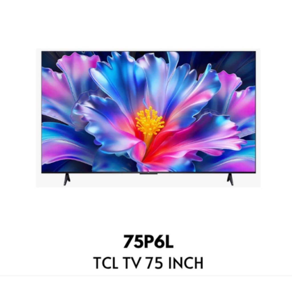 TCL 75P6L

Smart TV 75 Inch