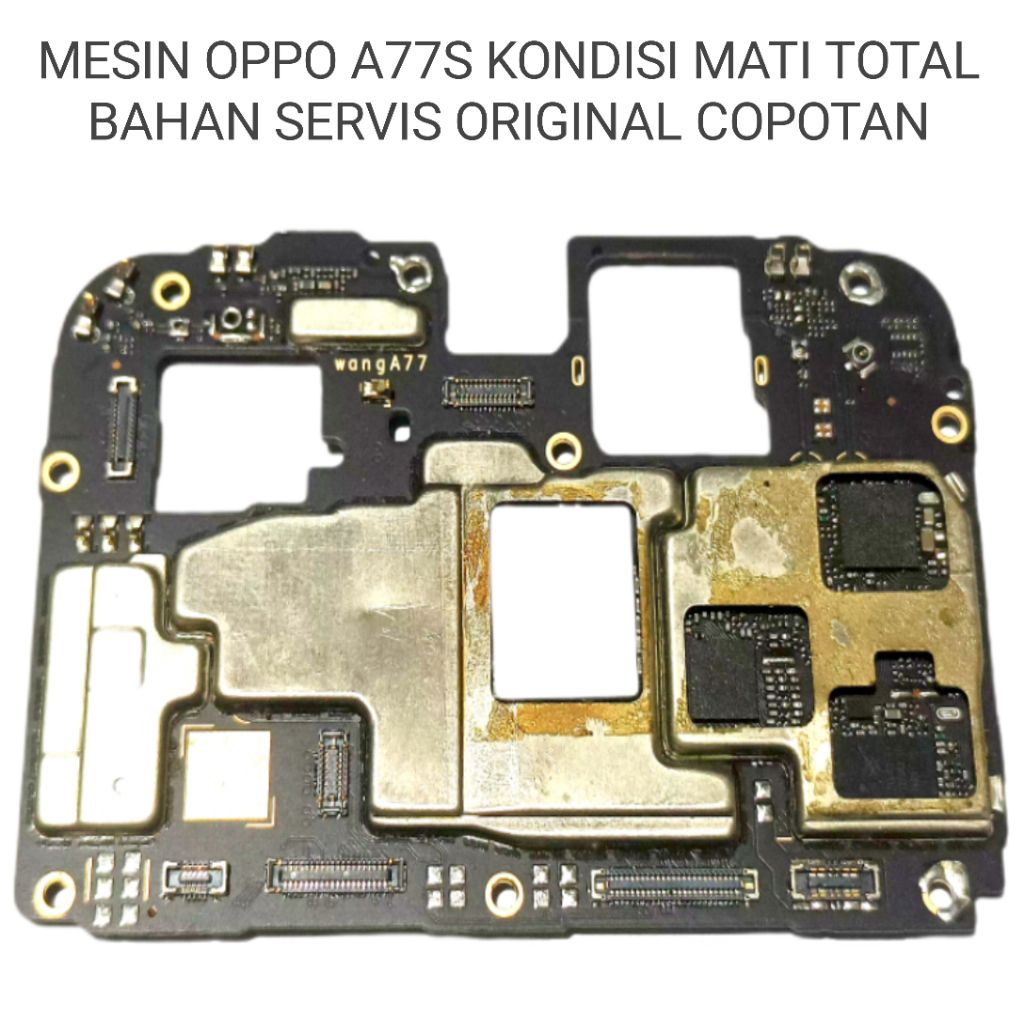 MESIN OPPO A77S KONDISI MATI TOTAL BAHAN SERVIS BUKAN ORIGINAL