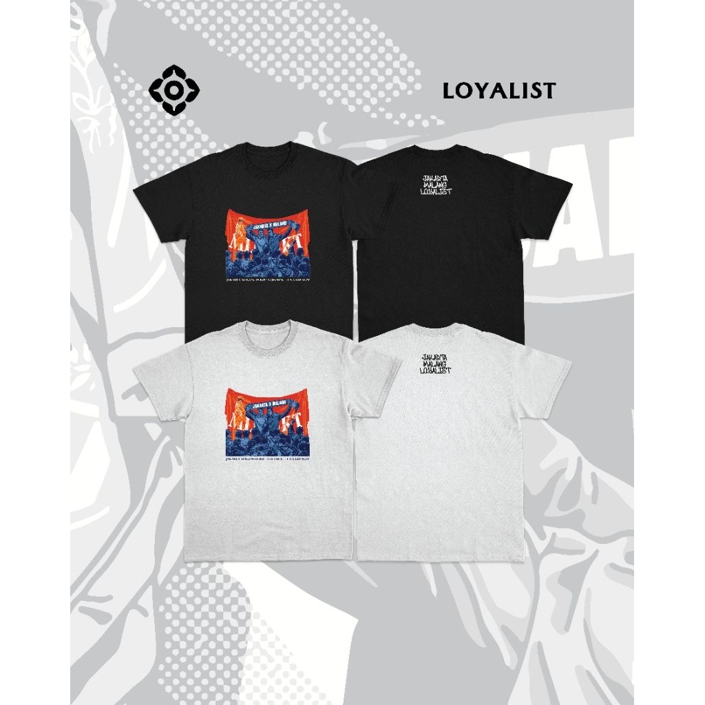T shirt Loyalist Jakarta-Malang