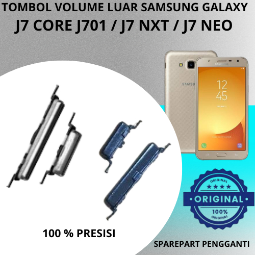 Tombol Button Power On Off Volume Naik Turun SAMSUNG GALAXY J7 CORE / J7 NXT / J7 NEO TOMBOL LUAR SA