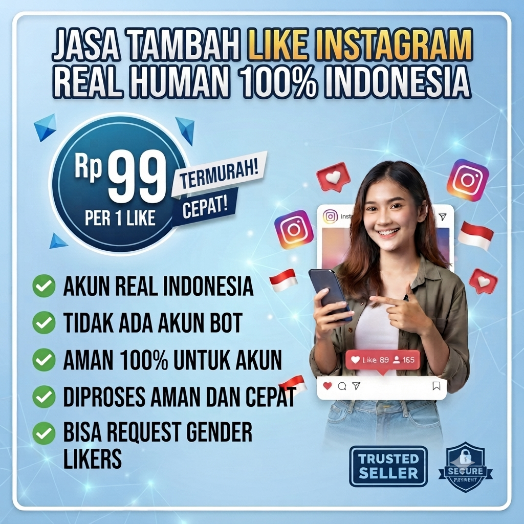 Jasa Like Instagram Permanen Real Human Aktif Indonesia Bergaransi