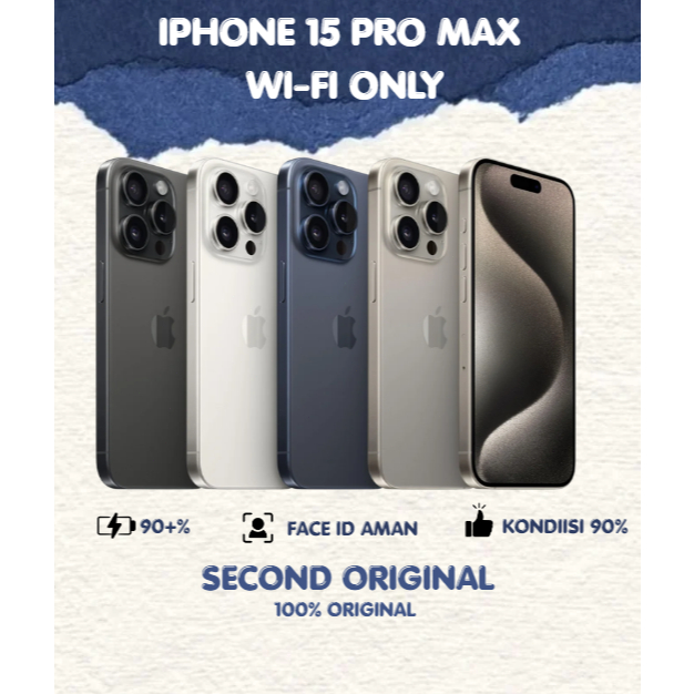 IPHONE 15 PRO MAX 256GB/512GB WIFI ONLY FULLSET SECOND GOOD CONDITIONS