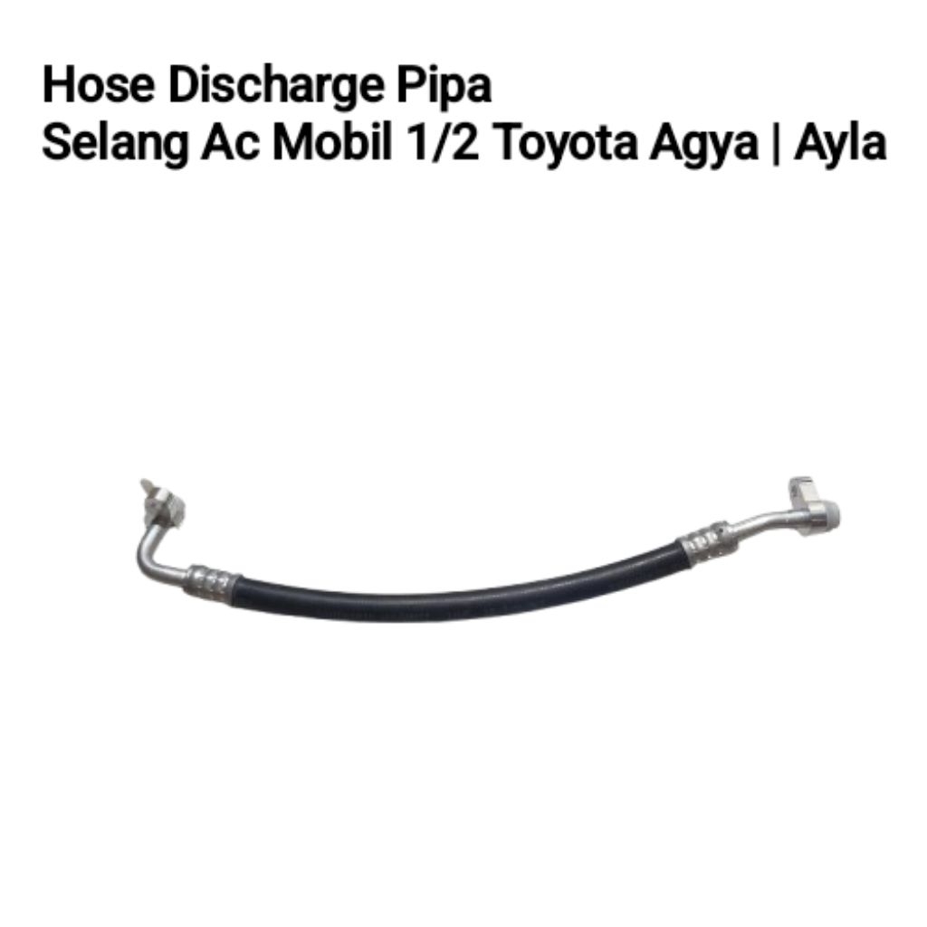 Hose Discharge Pipa Selang Ac Mobil 1/2 Toyota Agya | Daihatsu Ayla Selang Panas