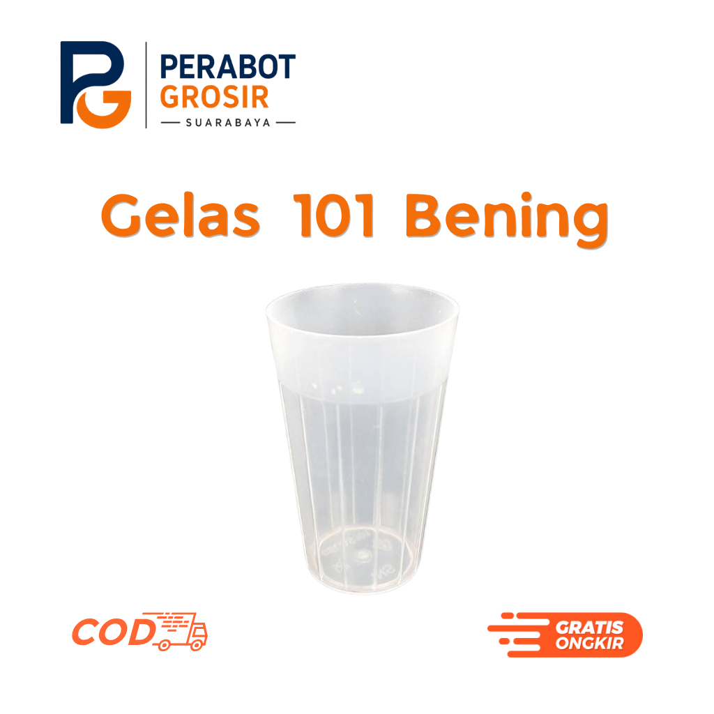 Gelas Plastik 101 BENING - [1 Dus Isi 72 Lusin]