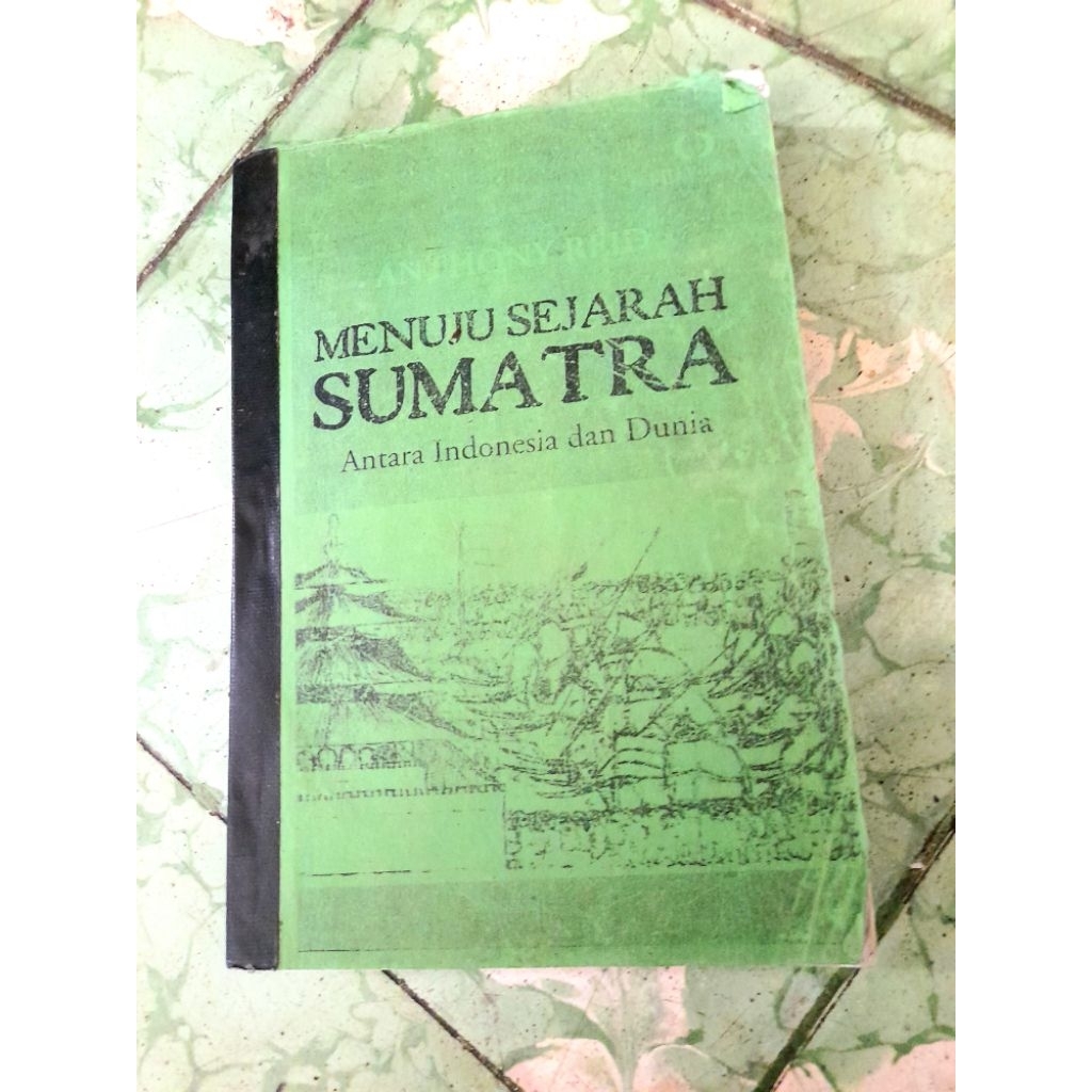 Menuju Sejarah Sumatera oleh Anthony Reid