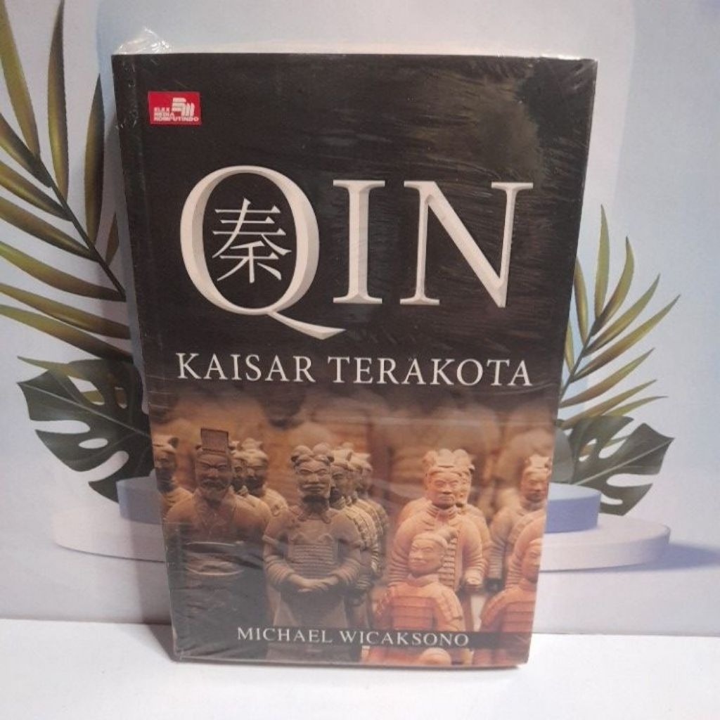 Novel Fiksi Sejarah Judul Qin: Kaisar Terakota By Michael Wicaksono Bahasa Indonesia Softcover Terse