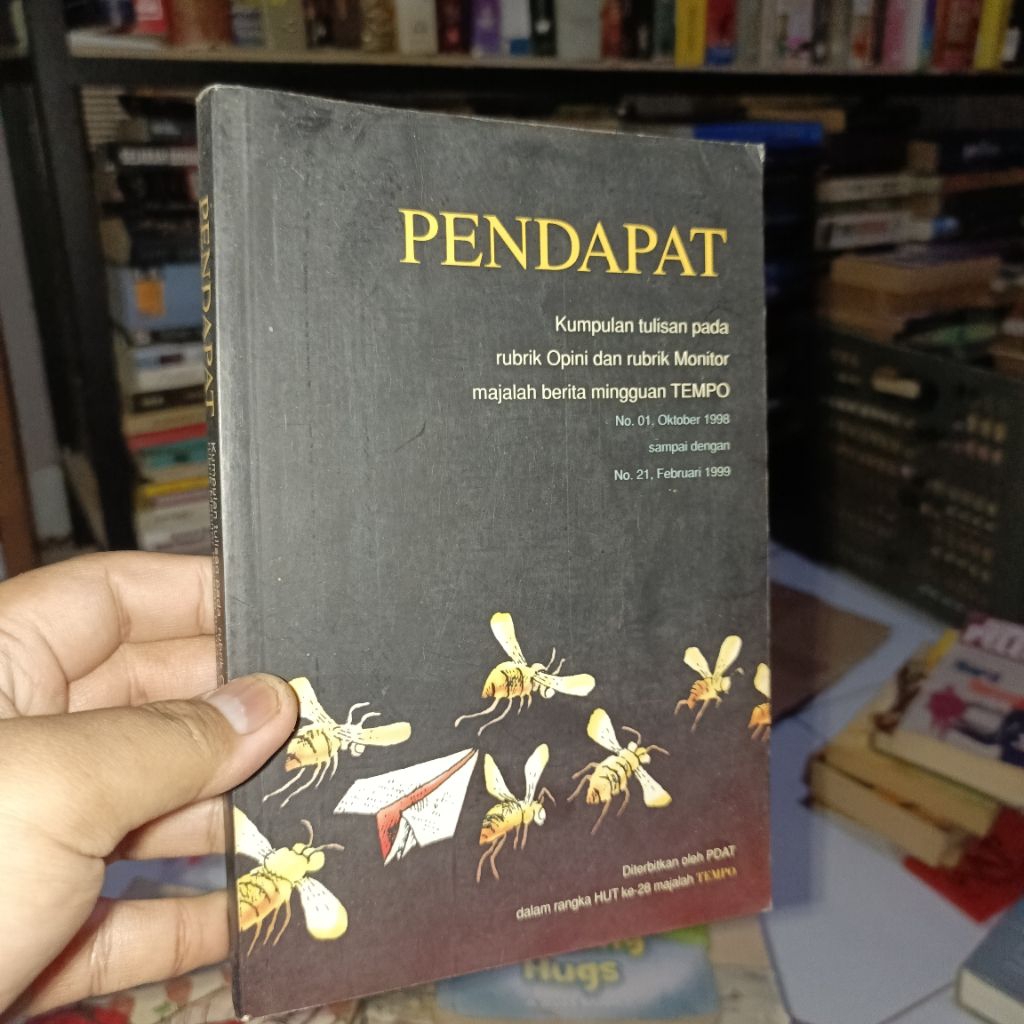 Pendapat - Kumpulan Tulisan pada Rubrik Opini dan Rubrik Monitor Majalah Berita Mingguan Tempo - Okt