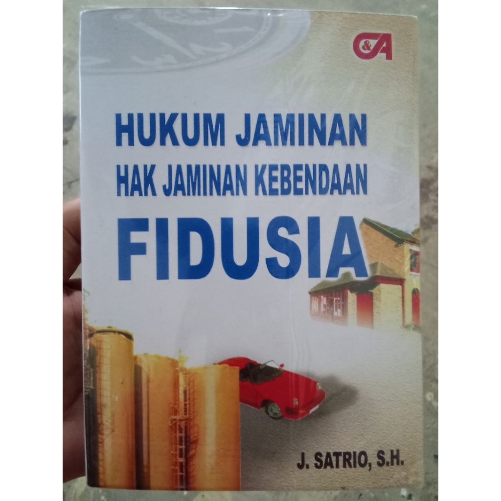 HUKUM JAMINAN HAK JAMINAN KEBENDAAN FIDUSIA