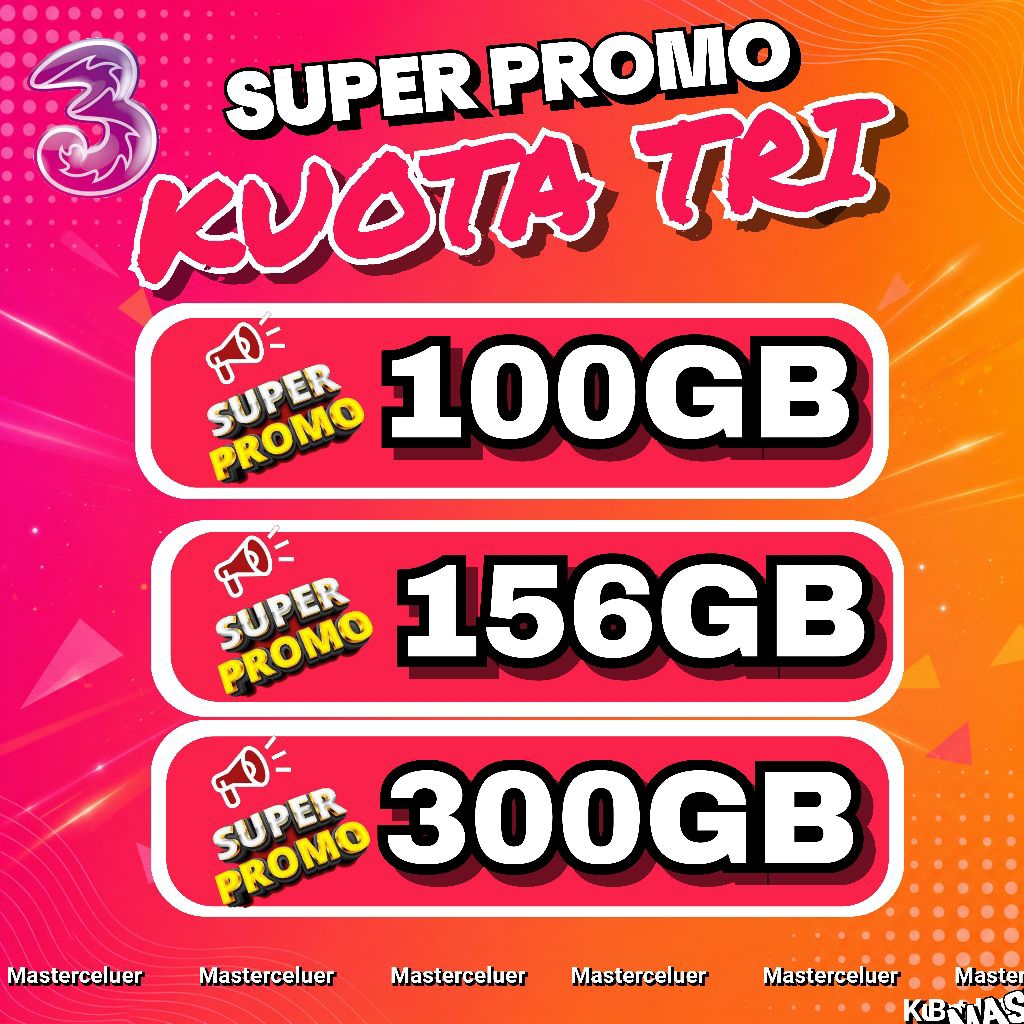 SUPER PROMO KUOTA TRI 100GB 156GB 300GB