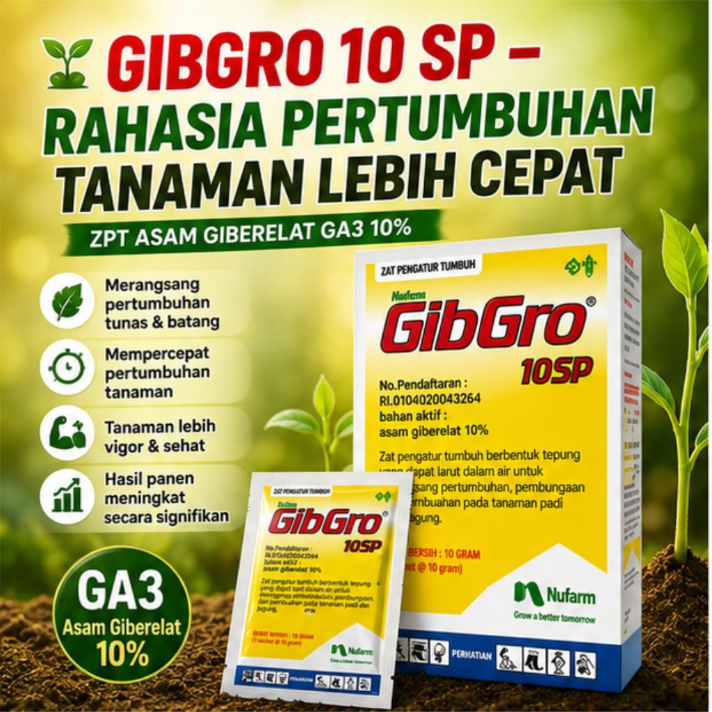 GibGro 10SP Nufarm Zat Pengatur Tumbuh GA3 10% Untuk Pertumbuhan Tanaman Lebih Cepat