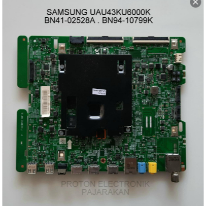 Mainboard Smart LED TV Samsung UA43KU6000 UA43KU6000K Mesin Matherboard BN41-02528A BN94-10799K UA55