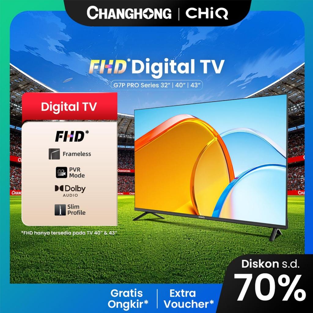 CHiQ by CHANGHONG Digital TV G7P L32G7 40G7 43G7 PRO Full HD 32" 40 43 Inch FHD