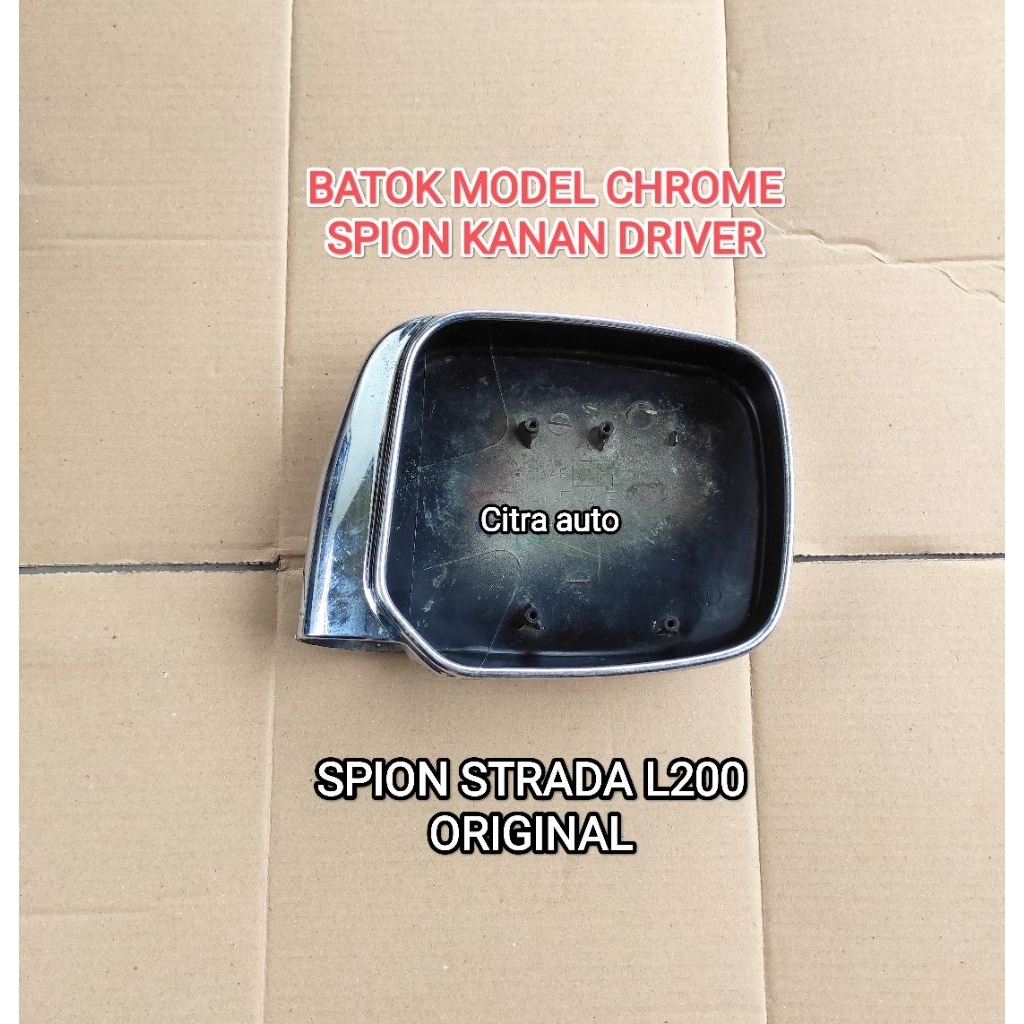 BATOK SPION STRADA L200 KANAN ORIGINAL