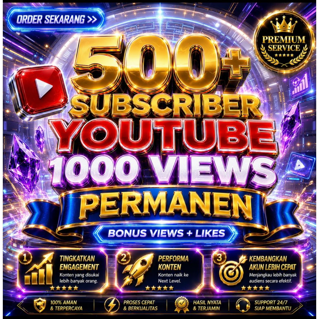 Youtube 500 Subscriber 1000 Views Permanen Termurah