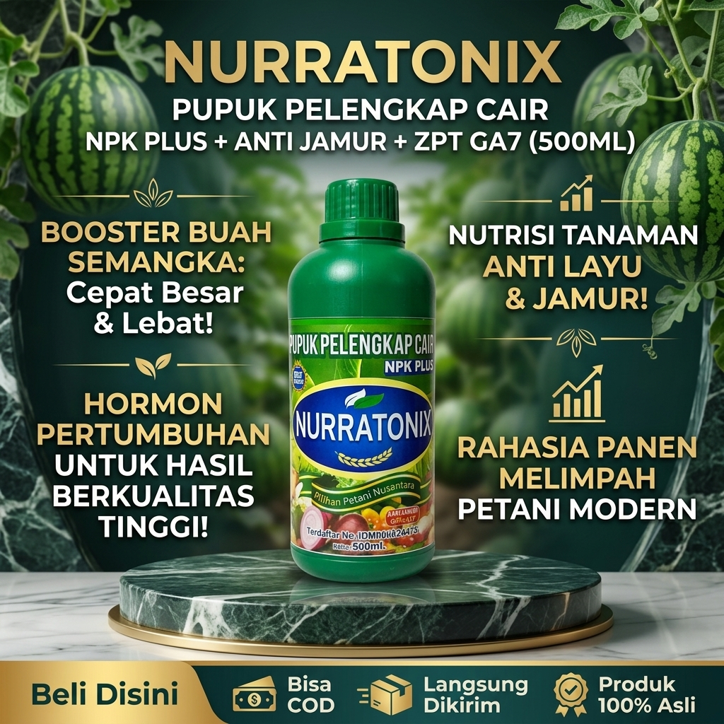 NURRATONIX Pupuk Pelengkap Cair NPK Plus Anti Jamur ZPT GA7 500 ML Pupuk Pelebat Buah Semangka Mempe
