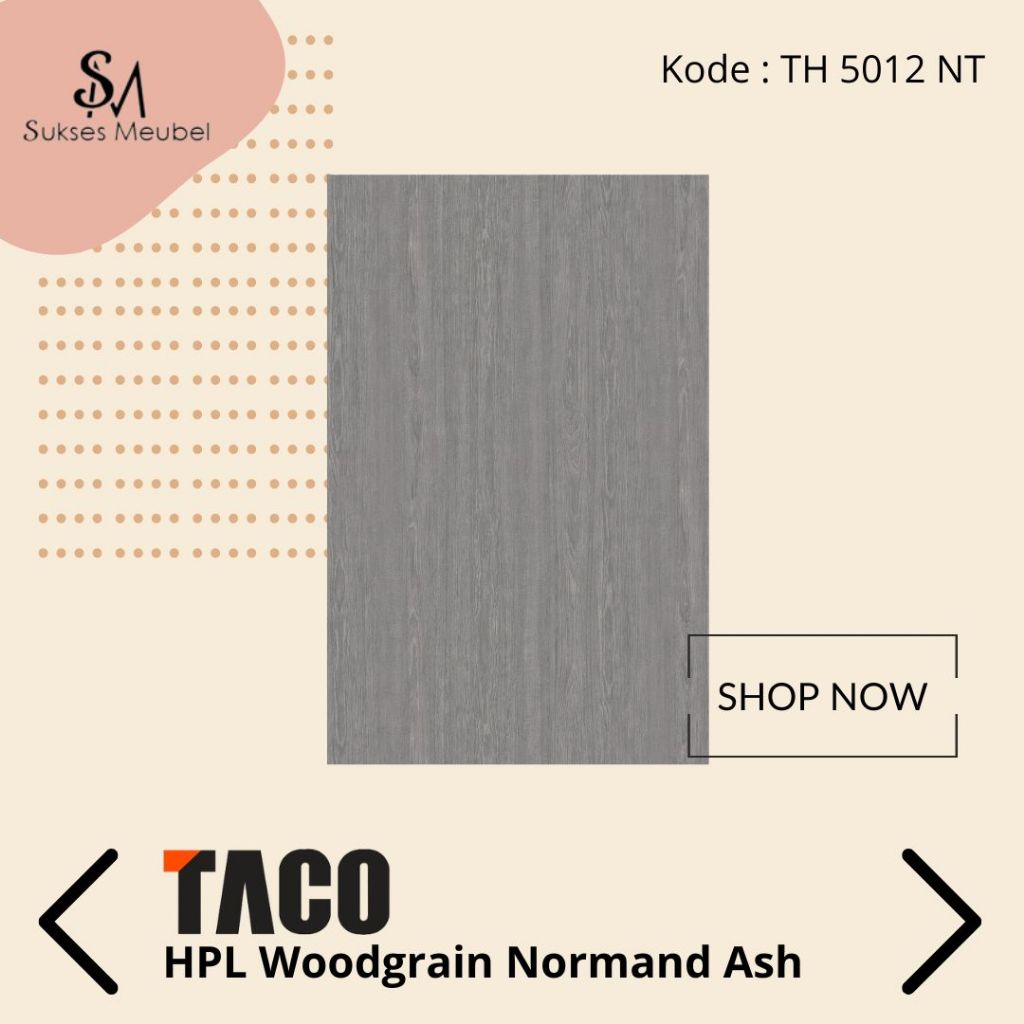 TACO HPL Woodgrain TH 5012 NT - Normand Ash | Per 1 Lembar Ukuran 122cm x 244cm