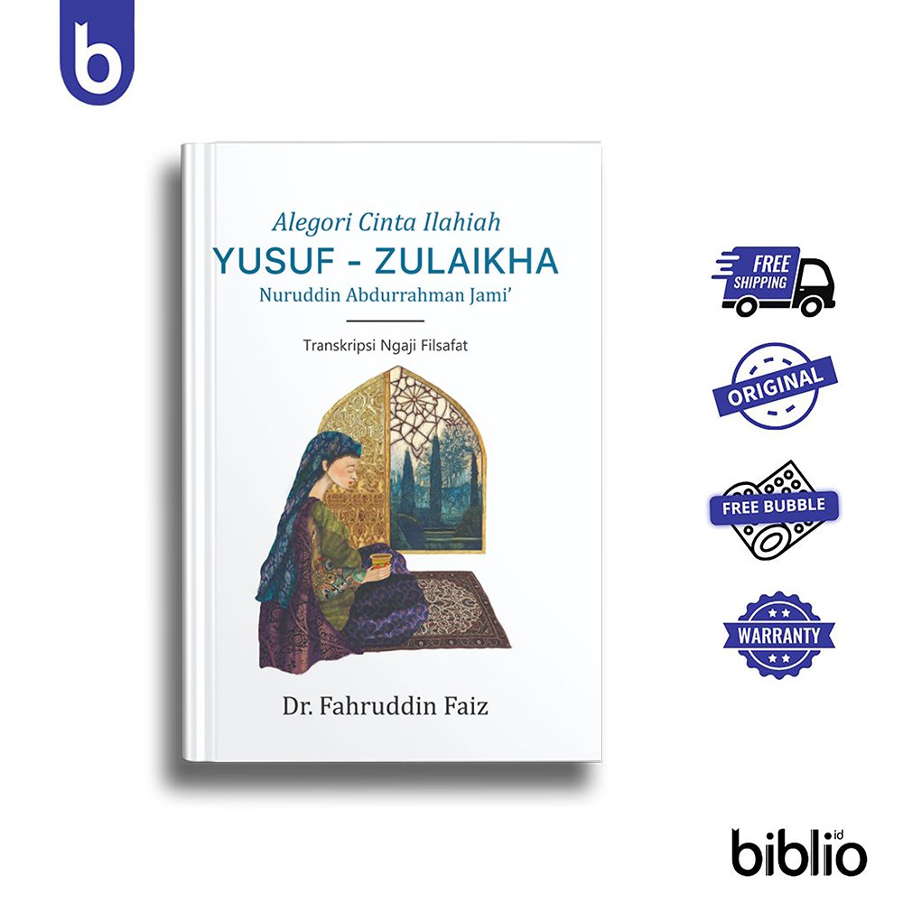 Buku Alegori Cinta Ilahiah Yusuf - Zulaikha Nuruddin Abdurrahman Jami' (Omah Ilmu Publishing x MJS P