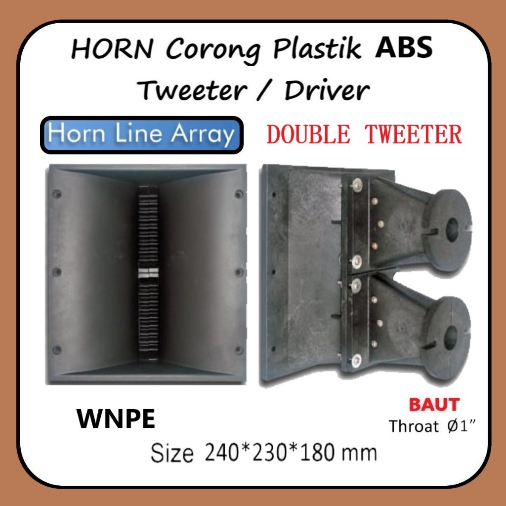HORN LINE ARRAY DOUBLE DRIVER CORONG TWEETER PLASTIK ABS BAUT 23 x 24 cm ( 230x240 ) WNPE