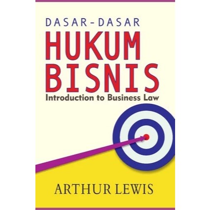Buku Dasar-Dasar Hukum Bisnis - Introduction to Business Law - Arthur Lewis - Nusamedia - 100% Origi