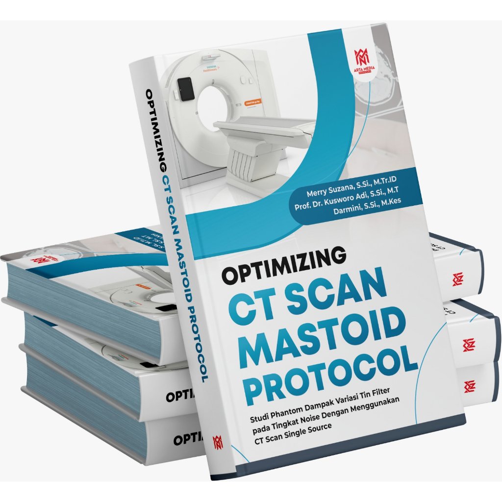 Optimizing CT scan mastoid protocol : studi phantom dampak variasi tin filter pada tingkat noise den