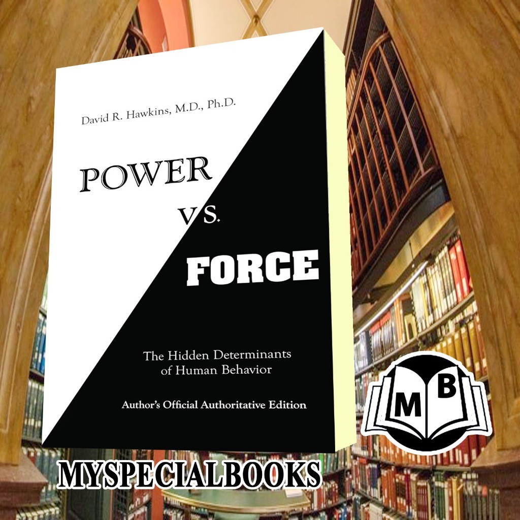Power Vs. Force David R. Hawkins