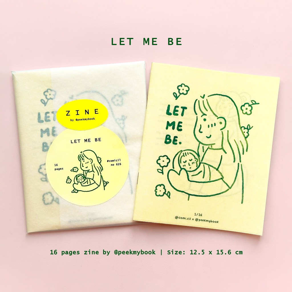 Let Me Be - Zine by Peekmybook | Zine Untuk Ibu | Motherhood Zine | New Mom