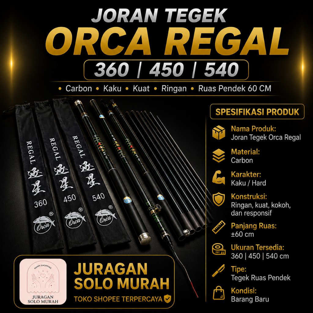 JORAN TEGEK ORCA REGAL 360 | 450 | 540 RUAS 60 CM CARBON KAKU