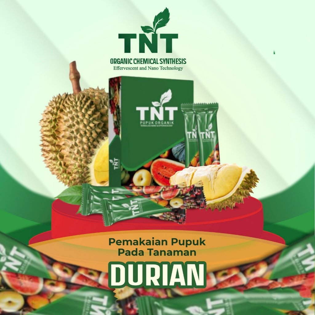 TNT Pupuk Organik untuk Tanaman Durian Effervescent and Nano Technology