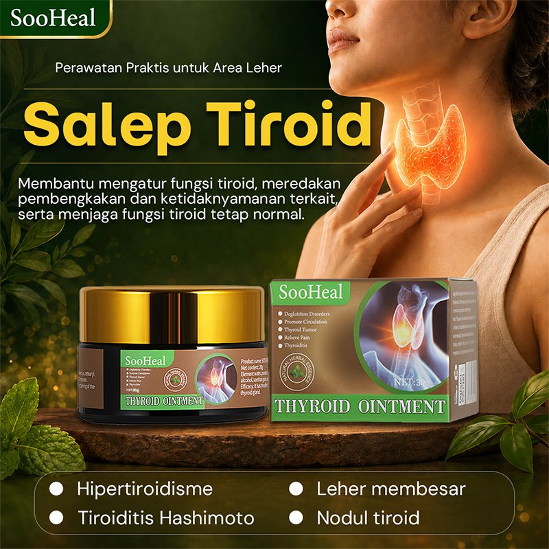 Salep Tiroid SOOHEAL, salep tiroid herbal, krim gondok leher, 30g, perawatan kelenjar tiroid, krim b
