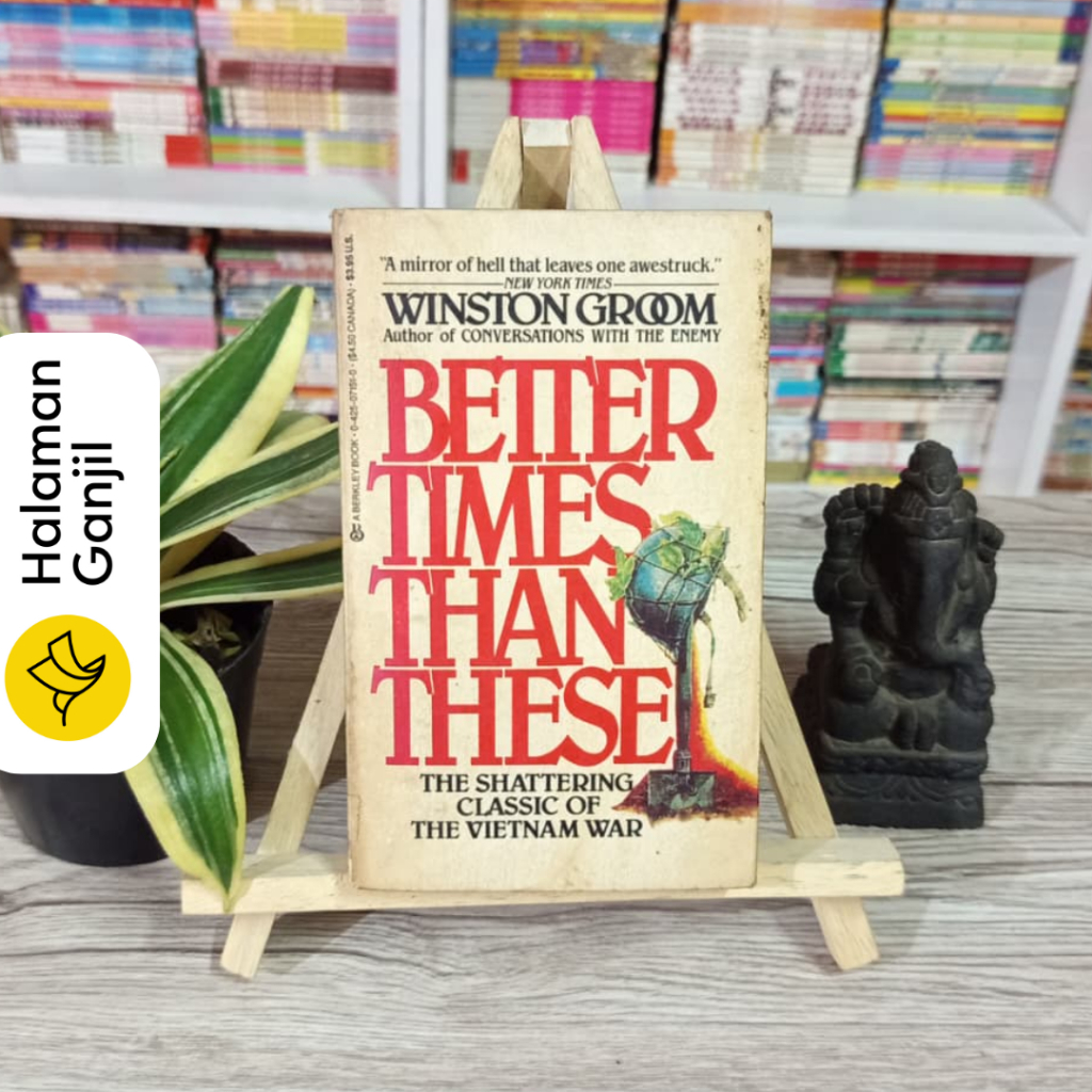 Novel B. Inggris : Better Times That These - Winston Groom - Berkley Books