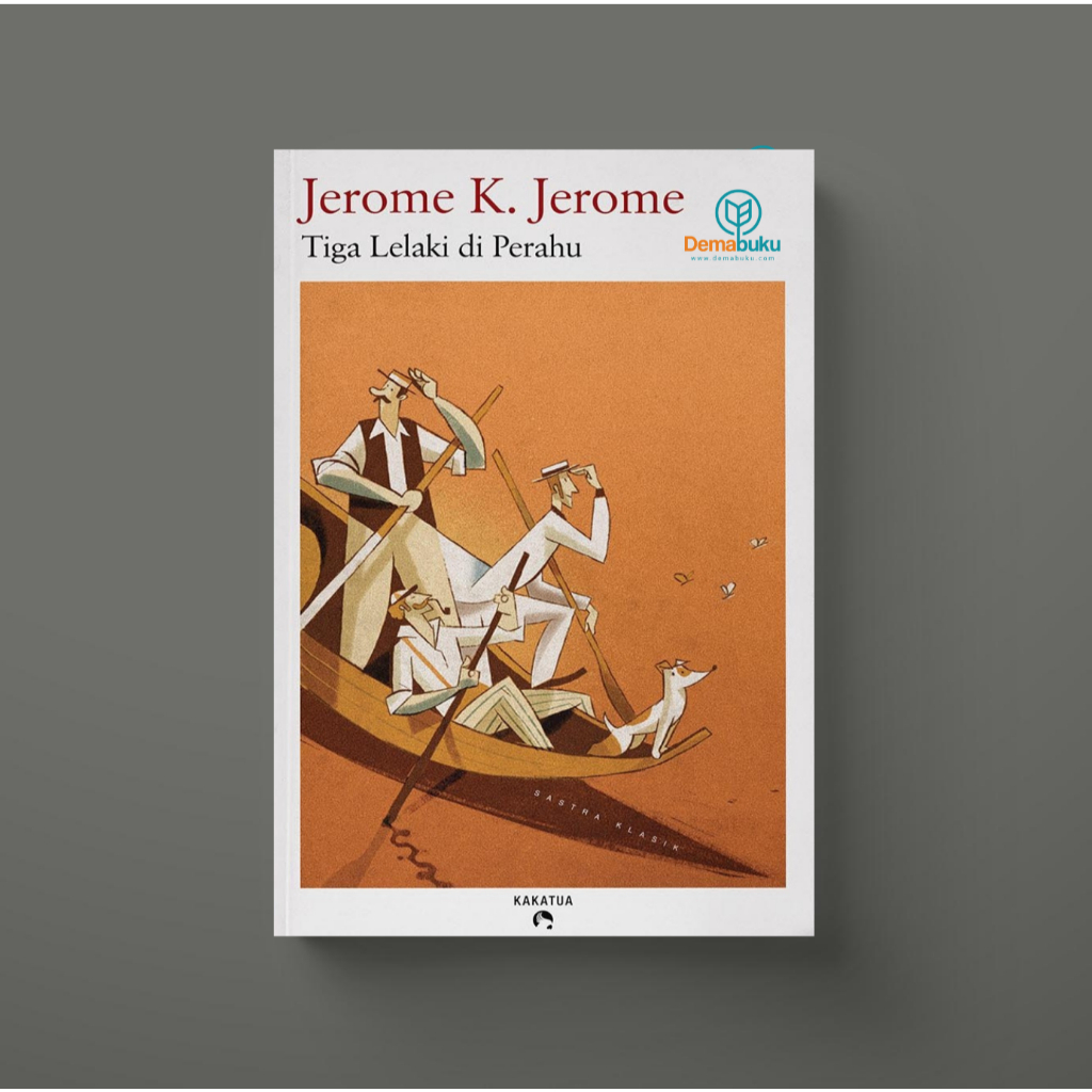 Tiga Lelaki di Perahu - Jerome K. Jerome