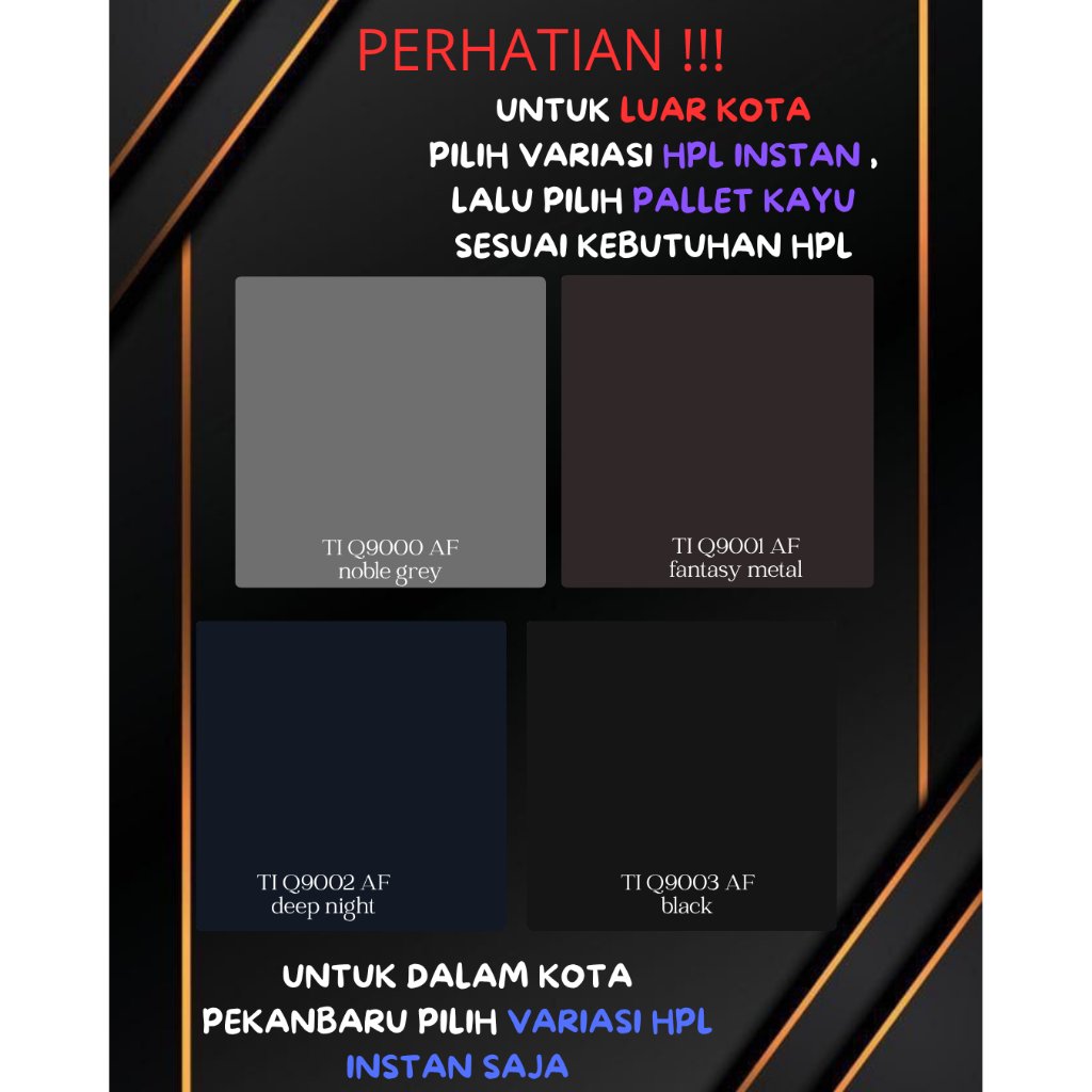 (LUAR KOTA WAJIB PALLET KAYU) CLEAN TOUCH TIERO HPL Q 9000 AF - Q 9001 AF - Q 9002 AF -9003 AF (BACA