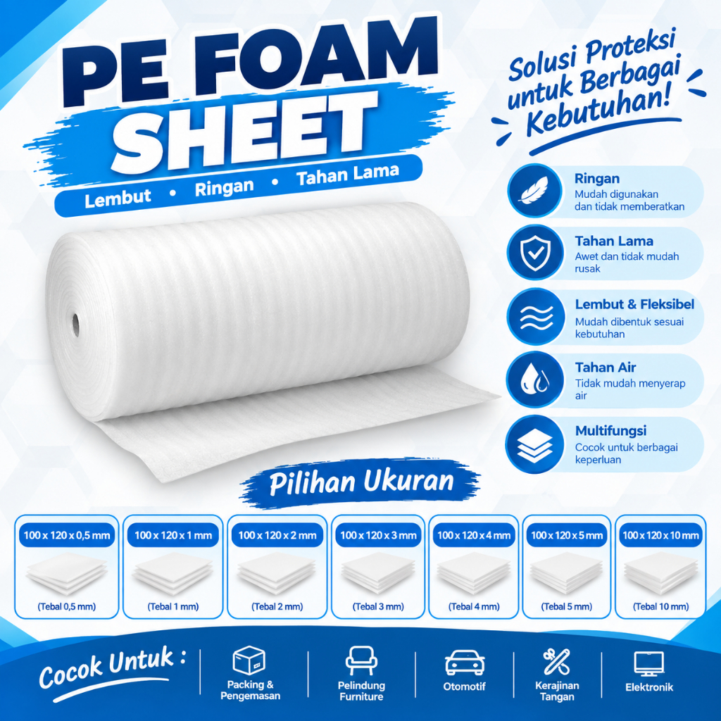PE Foam Sheet Lembaran / Rol - Busa Pelindung Paket, Packing, Furniture, & Elektronik