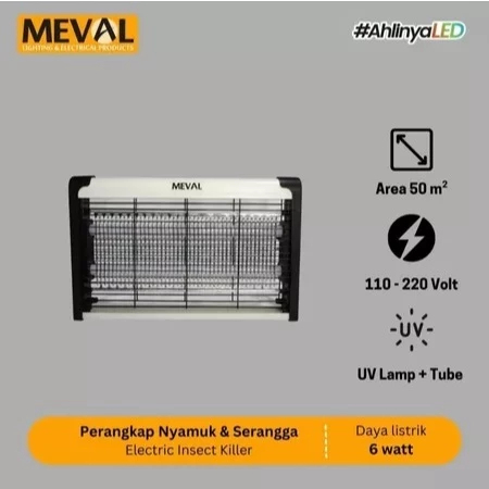 Meval Perangkap Nyamuk & Serangga Ramah Lingkungan / Insect Killer Meval 6 Watt 50m