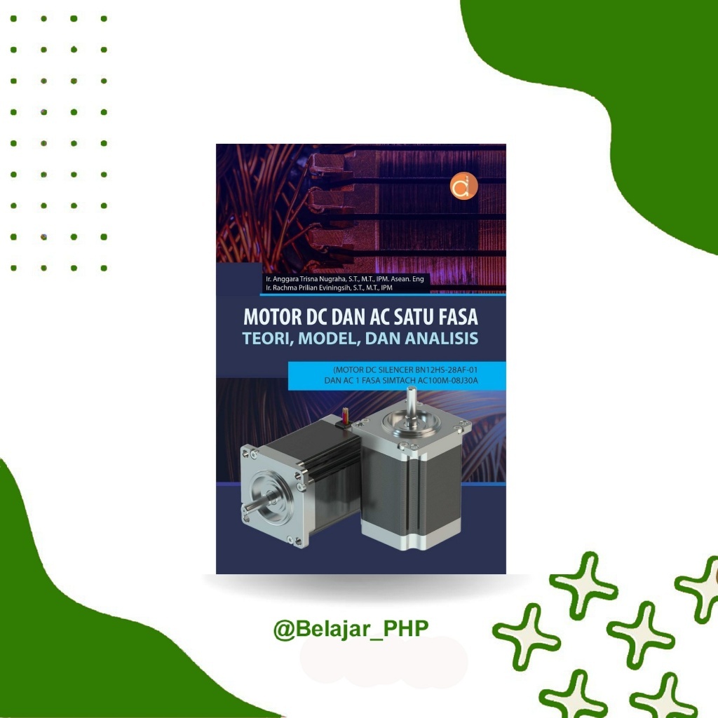 Deepublish | Teknik Elektro Buku Motor DC dan AC Satu Fasa Teori, Model, dan Analisis (Motor DC SILE