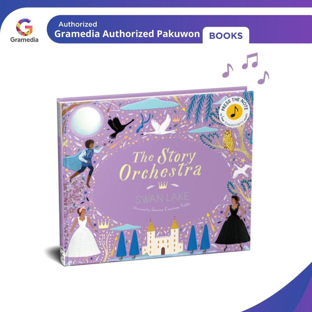 Gramedia Pakuwon : THE STORY ORCHESTRA: SWAN LAKE