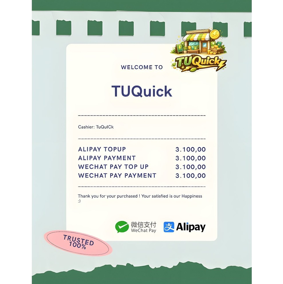 TOP UP // PAYMENT ALIPAY & WECHAT PAY - TUQUICK TRUSTED