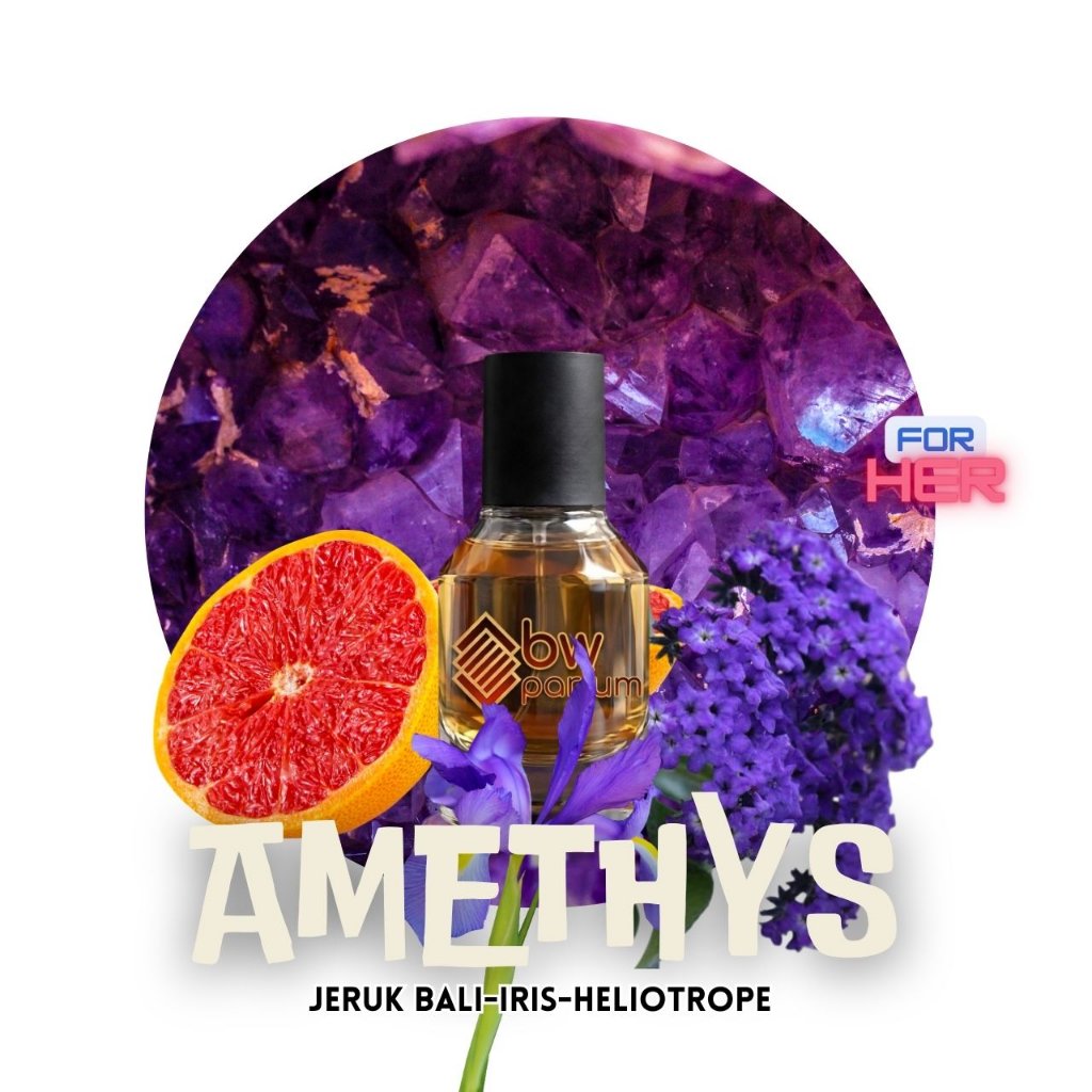 AMETHYS (Parfum Aroma Bunga Iris)