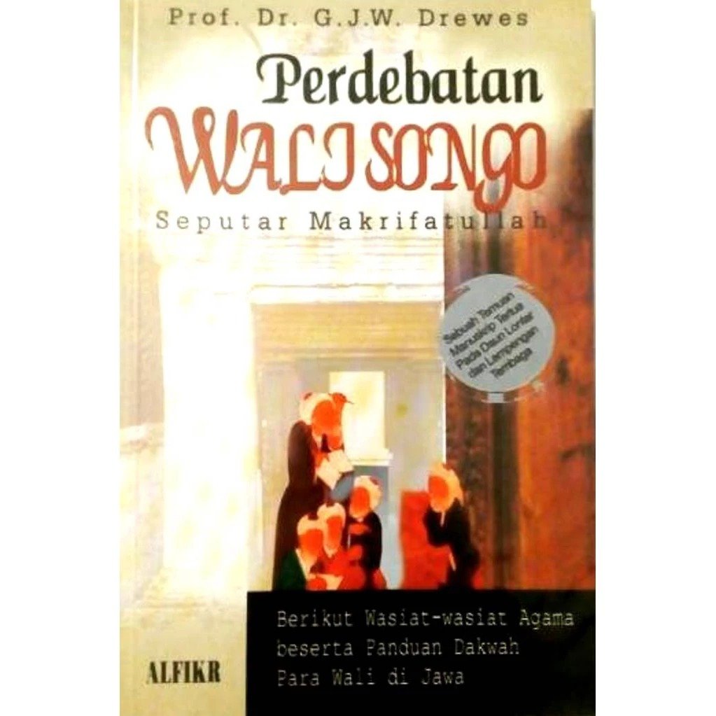 Perdebatan Walisongo Seputar Makrifatullah - GJW Drewes - NR